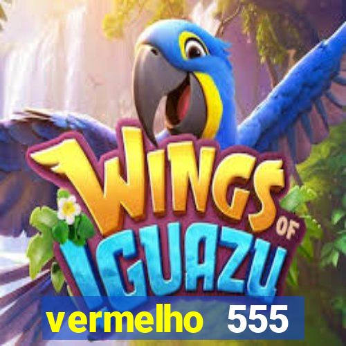 vermelho 555 plataforma de jogos